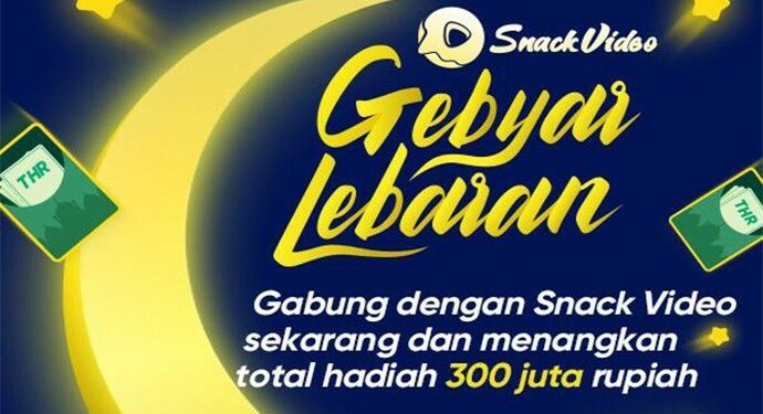 Snack Video, Aplikasi Video Pendek Berhadiah THR