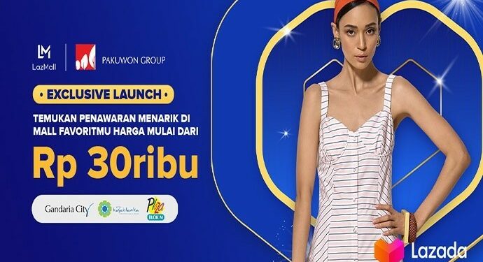 Lazada Indonesia dan  Pakuwon Group Jakarta Hadirkan E-mall
