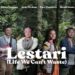 Lestari (Life We Can't Waste)