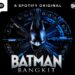 Spotify - Batman Bangkit