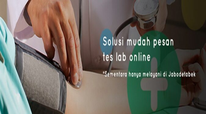 Kini, Pesan Tes Lab dan Medical Check Up Bisa Dilakukan Secara Online